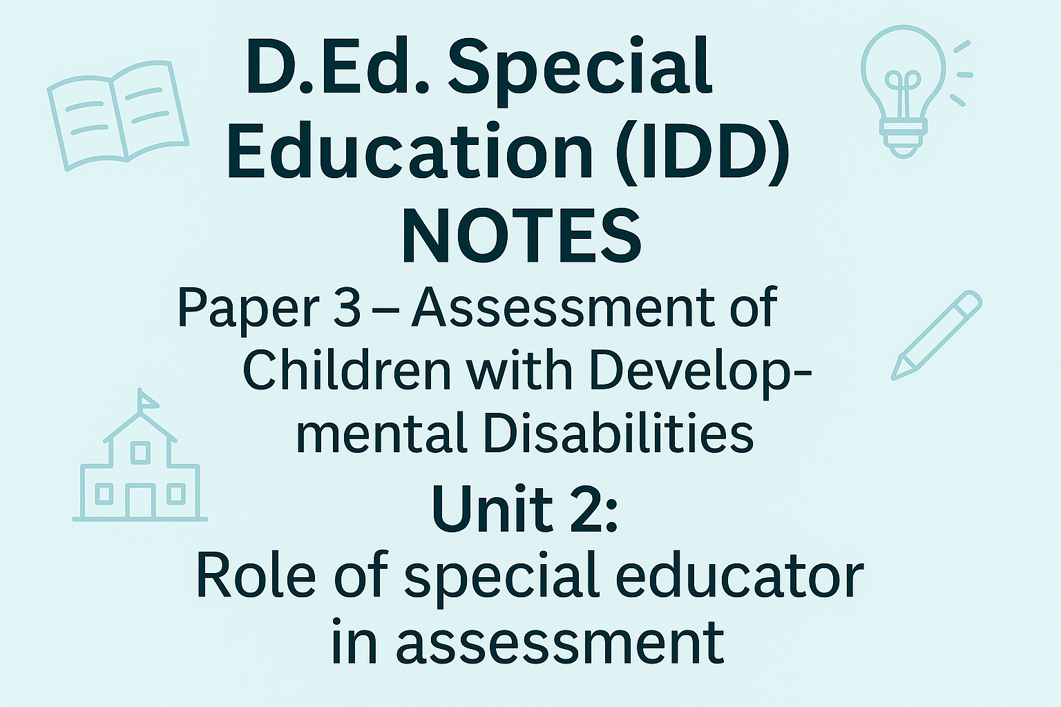 D.Ed. Special Education (IDD) Notes | Paper 3 – Assessment of Children ...